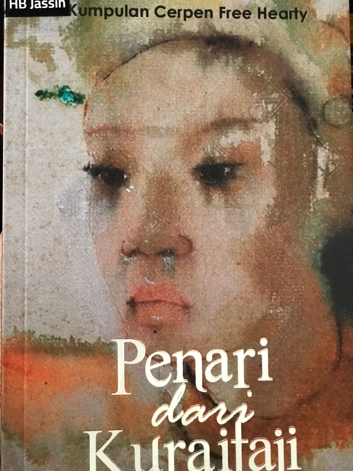 Penari dari kuraitaji : Kumpulan cerpen Free Hearty