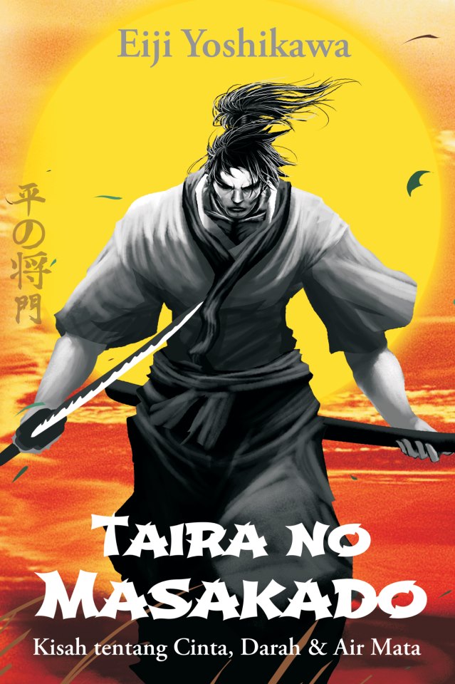 Taira no masakada : kisah tentang cinta, darah, & air mata