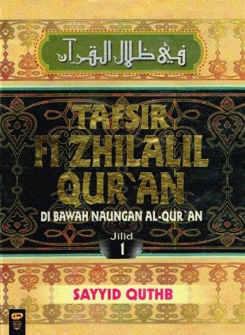 Tafsir fi zhilalil qur'an : Jilid 1 di bawah naungan al-qur'an
