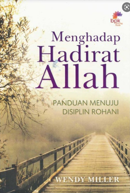 Menghadap Hadirat Allah : Panduan menuju disiplin Rohani