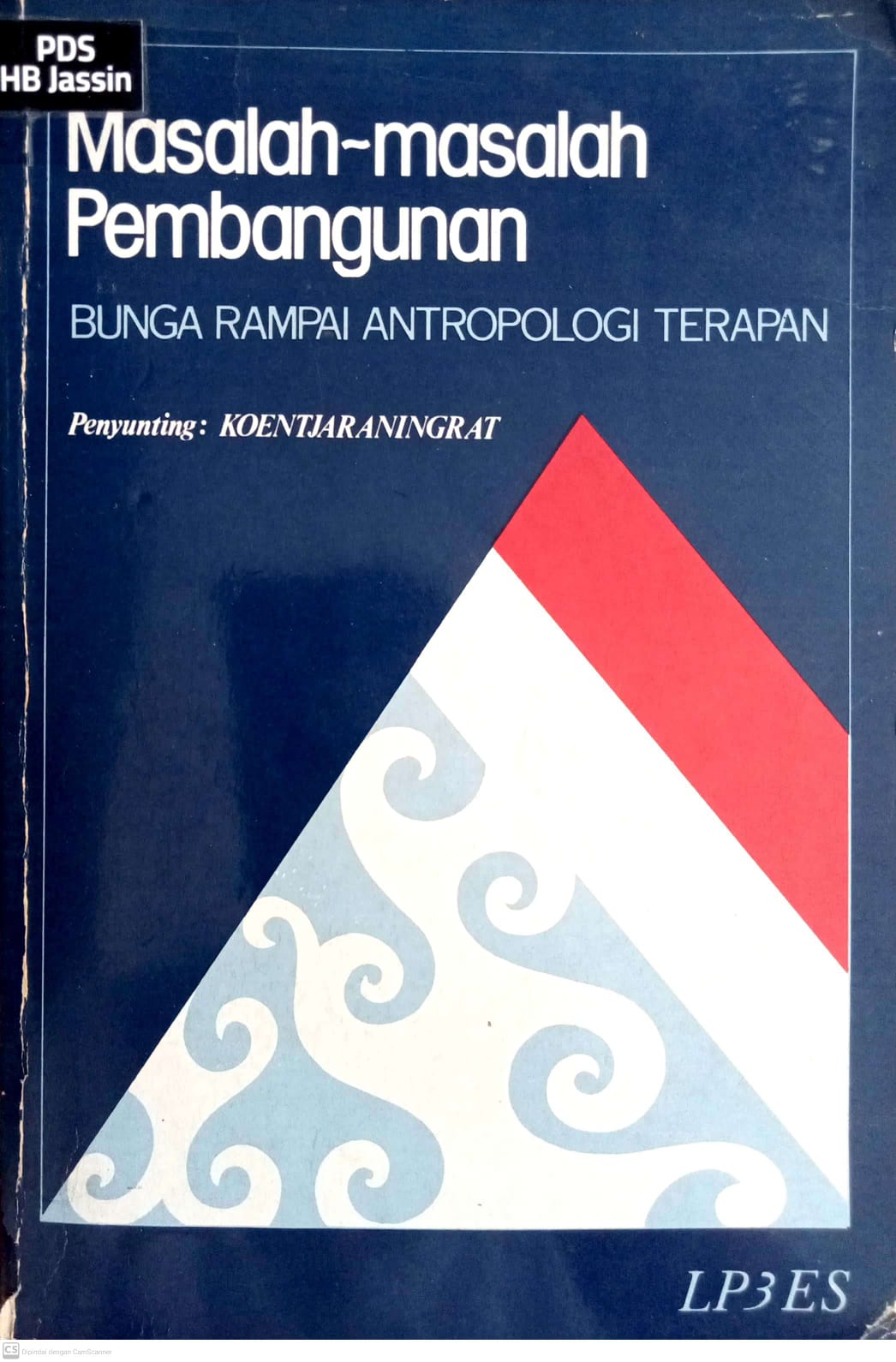 Masalah-Masalah Pembangunan : Bunga Rampai Antropologi Terapan