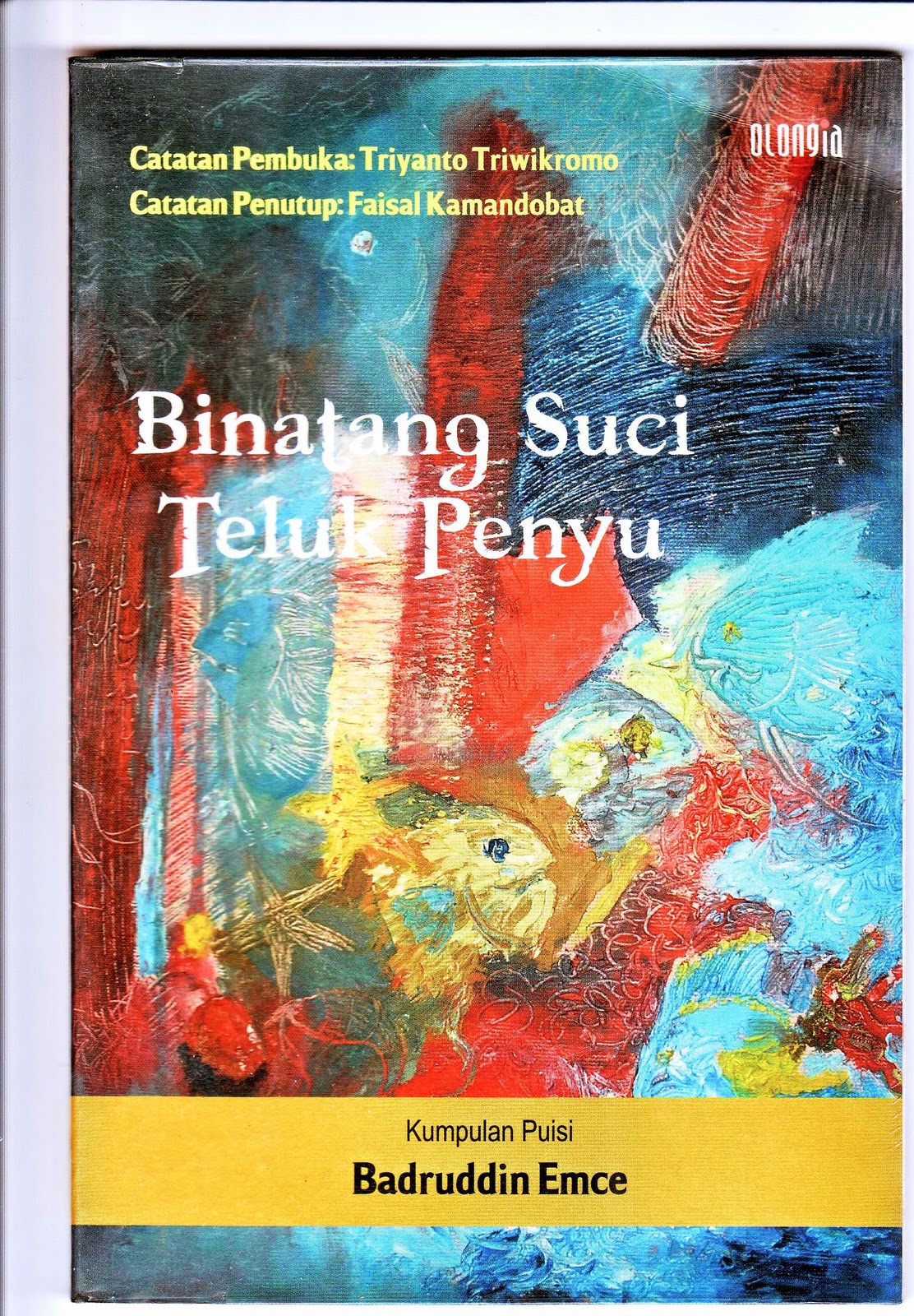 Binatang suci teluk penyu : kumpulan puisi