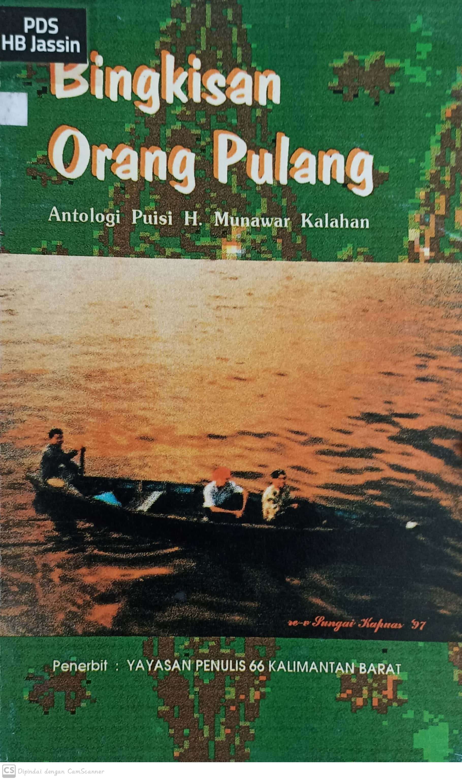 Bingkisan orang pulang :  antologi puisi / Munawar Kalahan