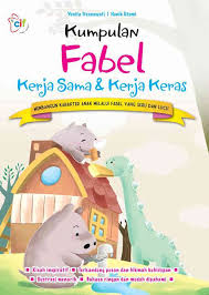 Kumpulan fabel Kerja sama & Kerja keras