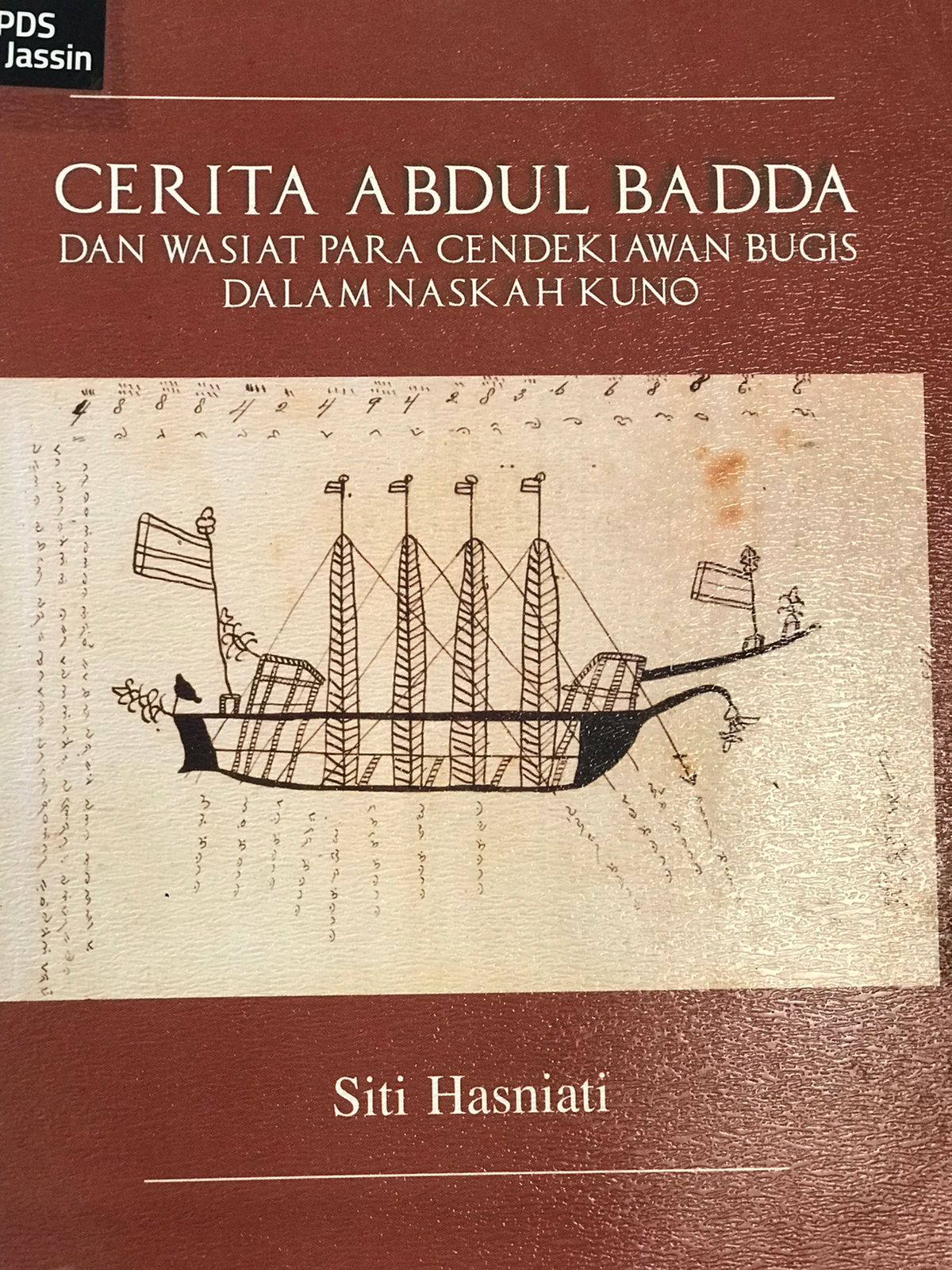 Ceriya Abdul Badda :  Dan wisata para cendekiawan Bugis dalam naskah kuno / Siti Hasniati