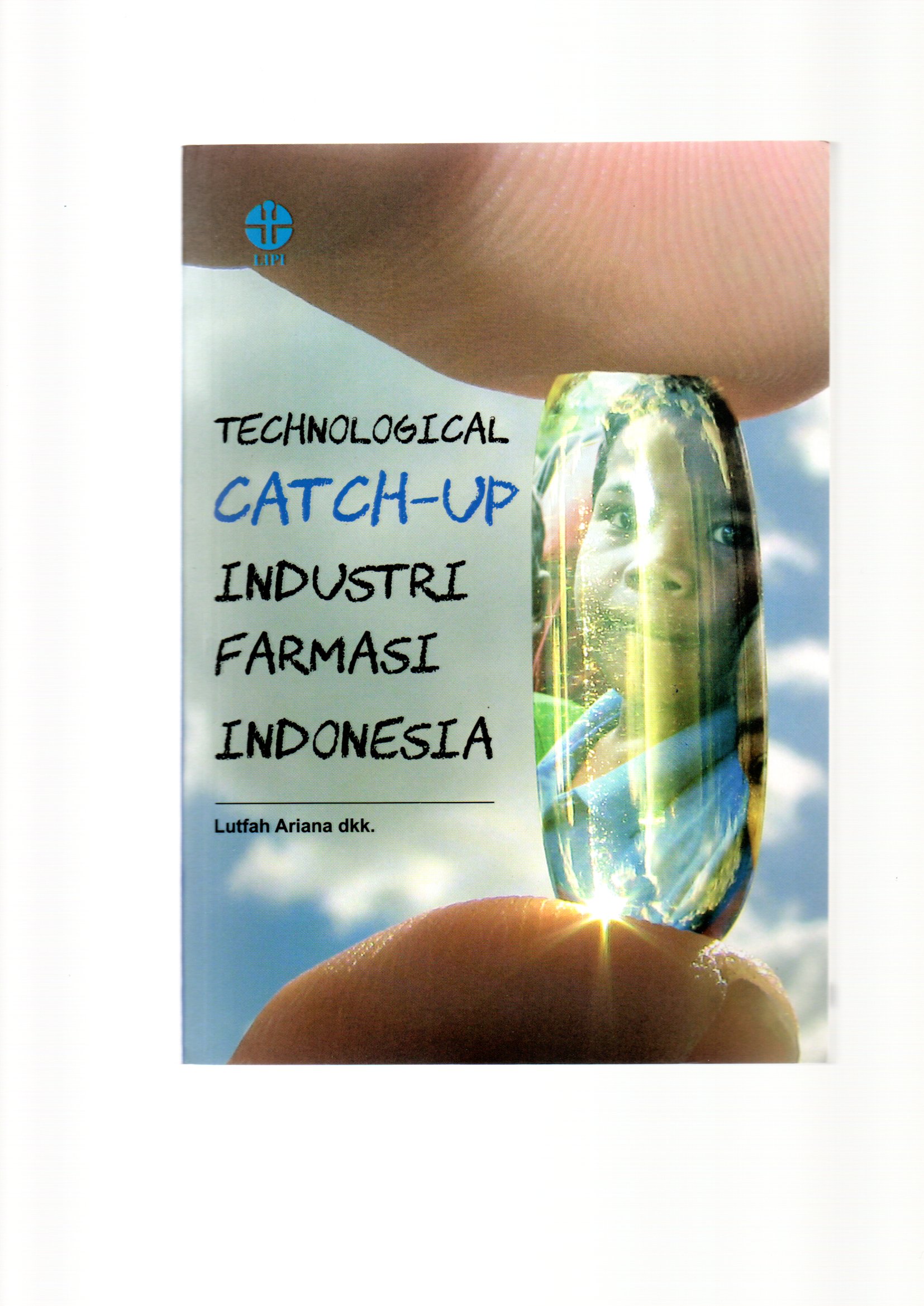 Technological catch-up industri farmasi Indonesia