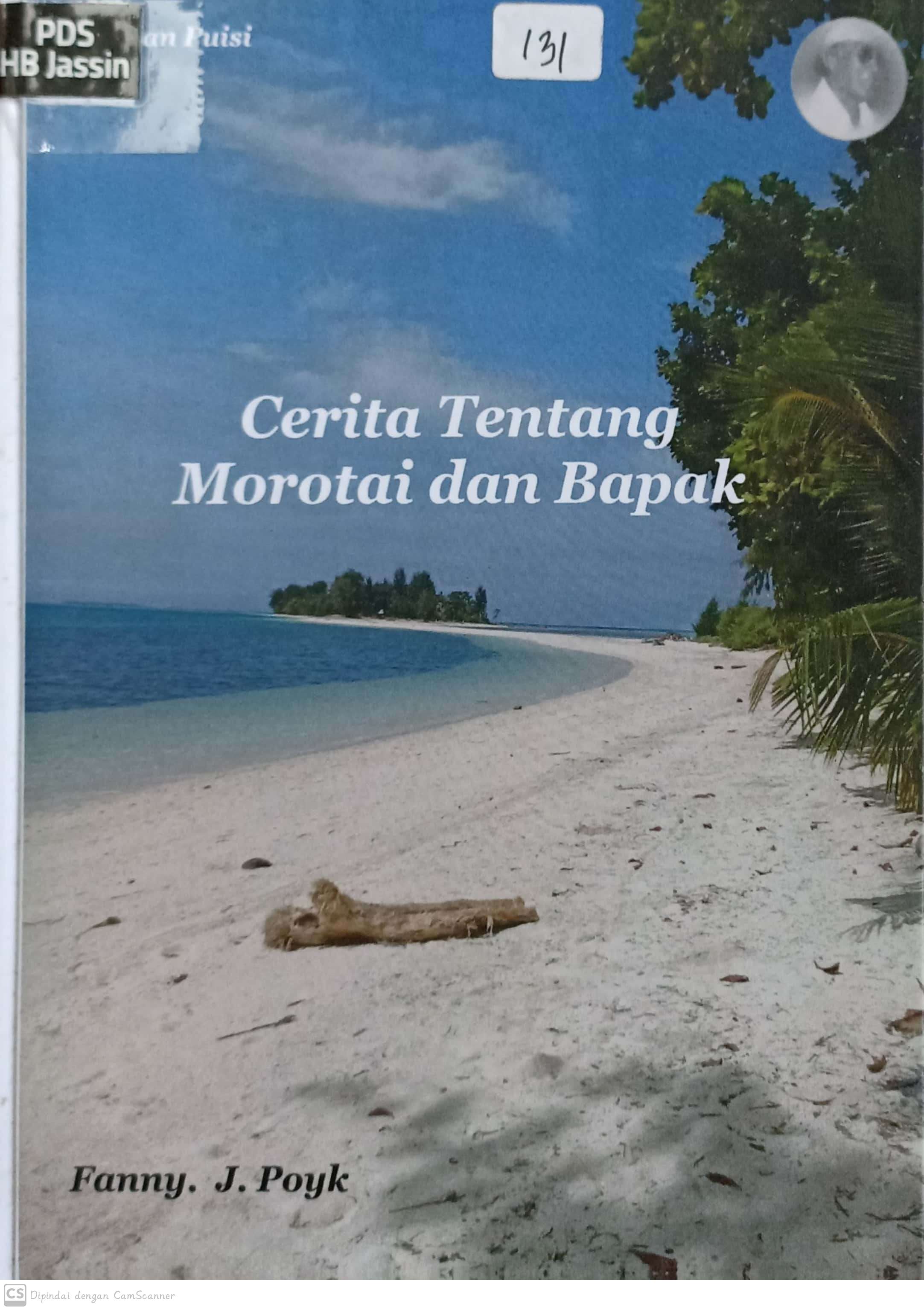Cerita tentang morotai dan bapak : kumpulan puisi