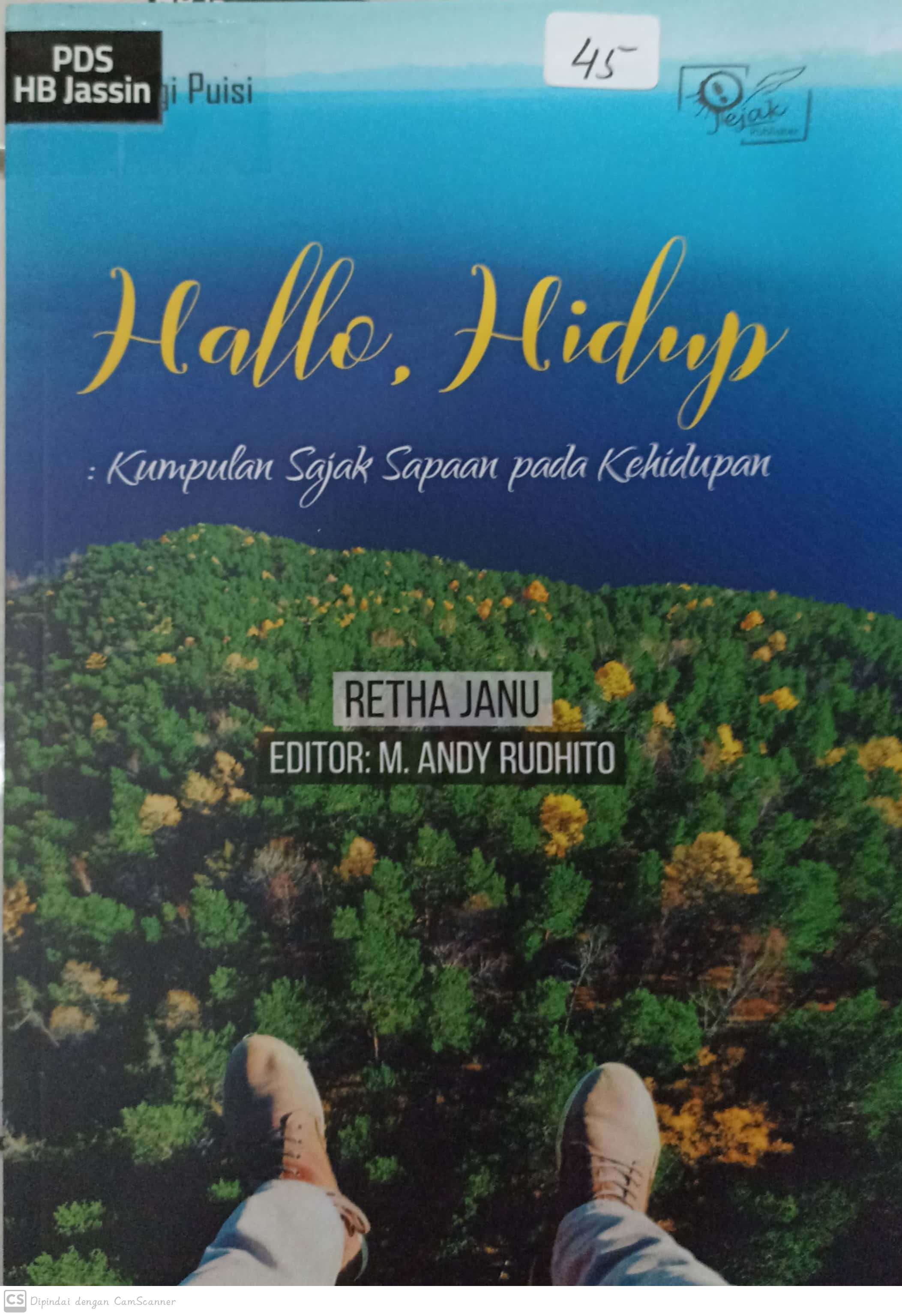 Hallo, hidup : Kumpulan sajak sapaan pada kehidupan