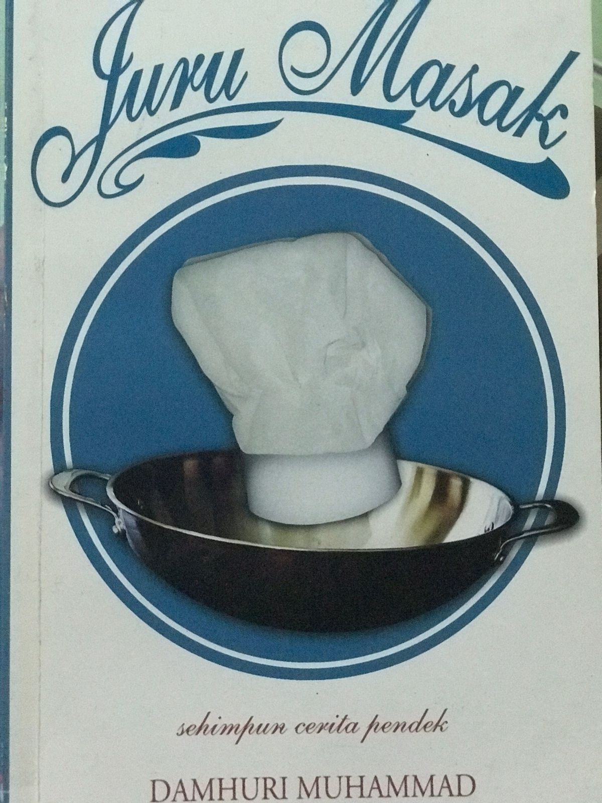 Juru masak : Sehimpun cerita pendek