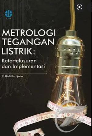 Metrologi tegangan listrik : ketertelusuran dan implementasi