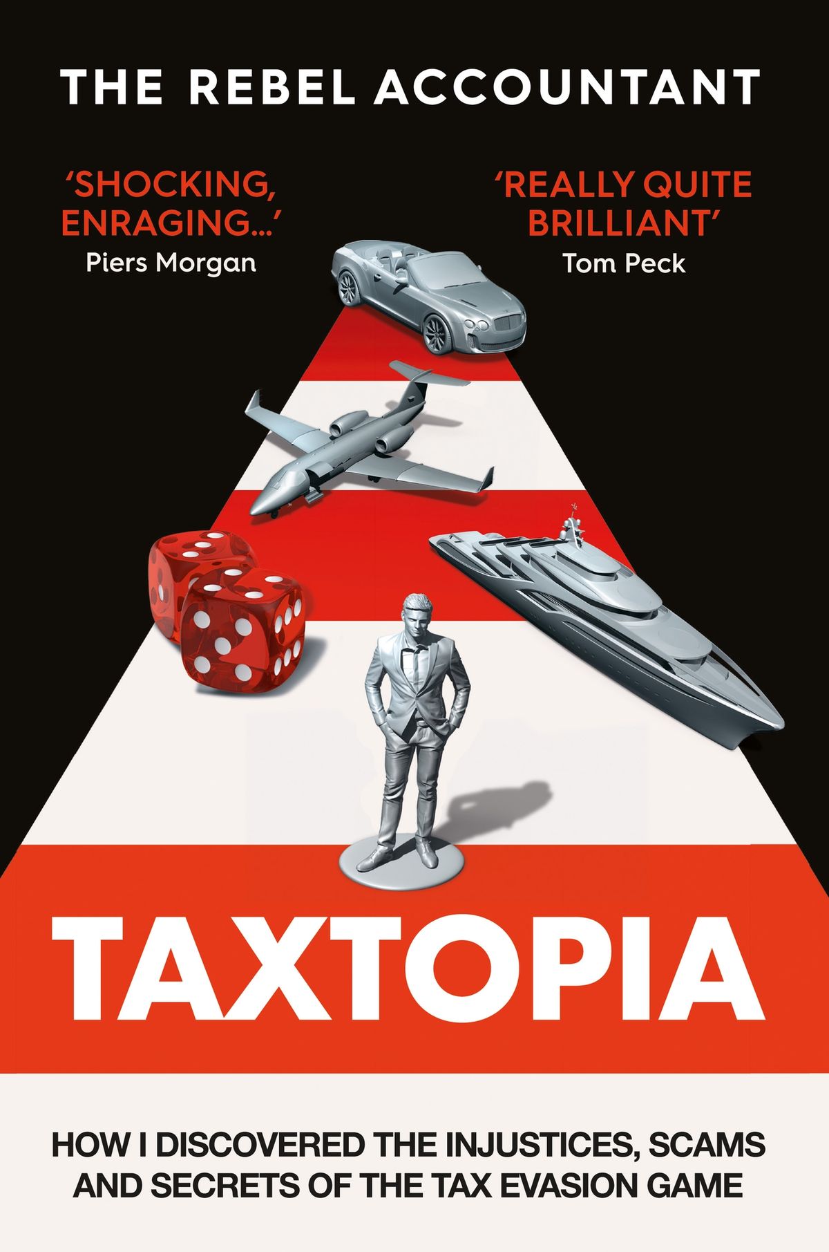 Taxtopia : how I discovered the injustices, scams and guilty secrets of the tax evasion game