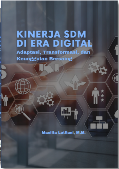 Kinerja SDM di era digital : adaptasi, transformasi, dan keunggulan bersaing