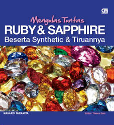 Mengulas tuntas ruby & saphire beserta synthetic & tiruannya