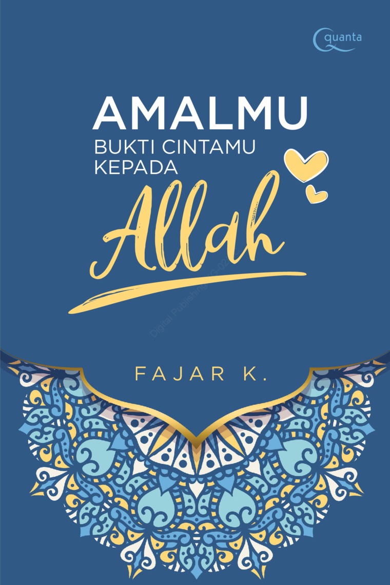 Amalmu bukti intamu kepada Allah