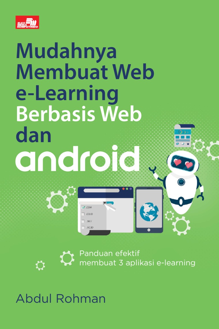 Mudahnya membuat web e-learning berbasis web dan android