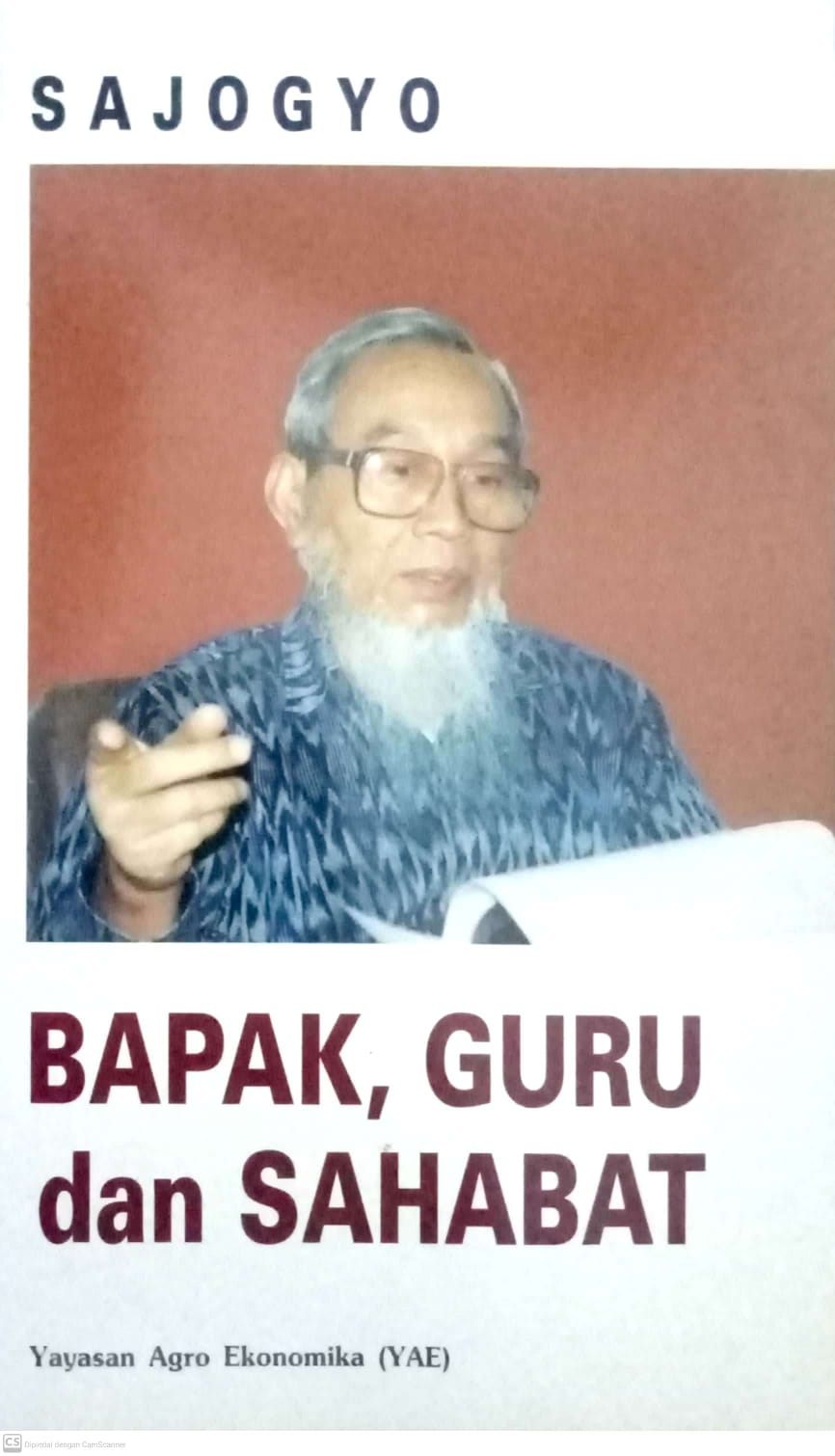 Sajogyo : Bapak, Guru, dan sahabat