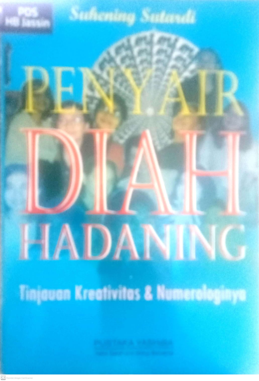 Penyair Diah Hadaning: Tinjauan Pustaka Kreatif & Numerologi