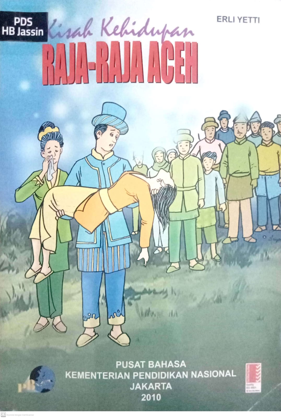 Kisah Kehidupan Raja-Raja Aceh / Erli Yetti