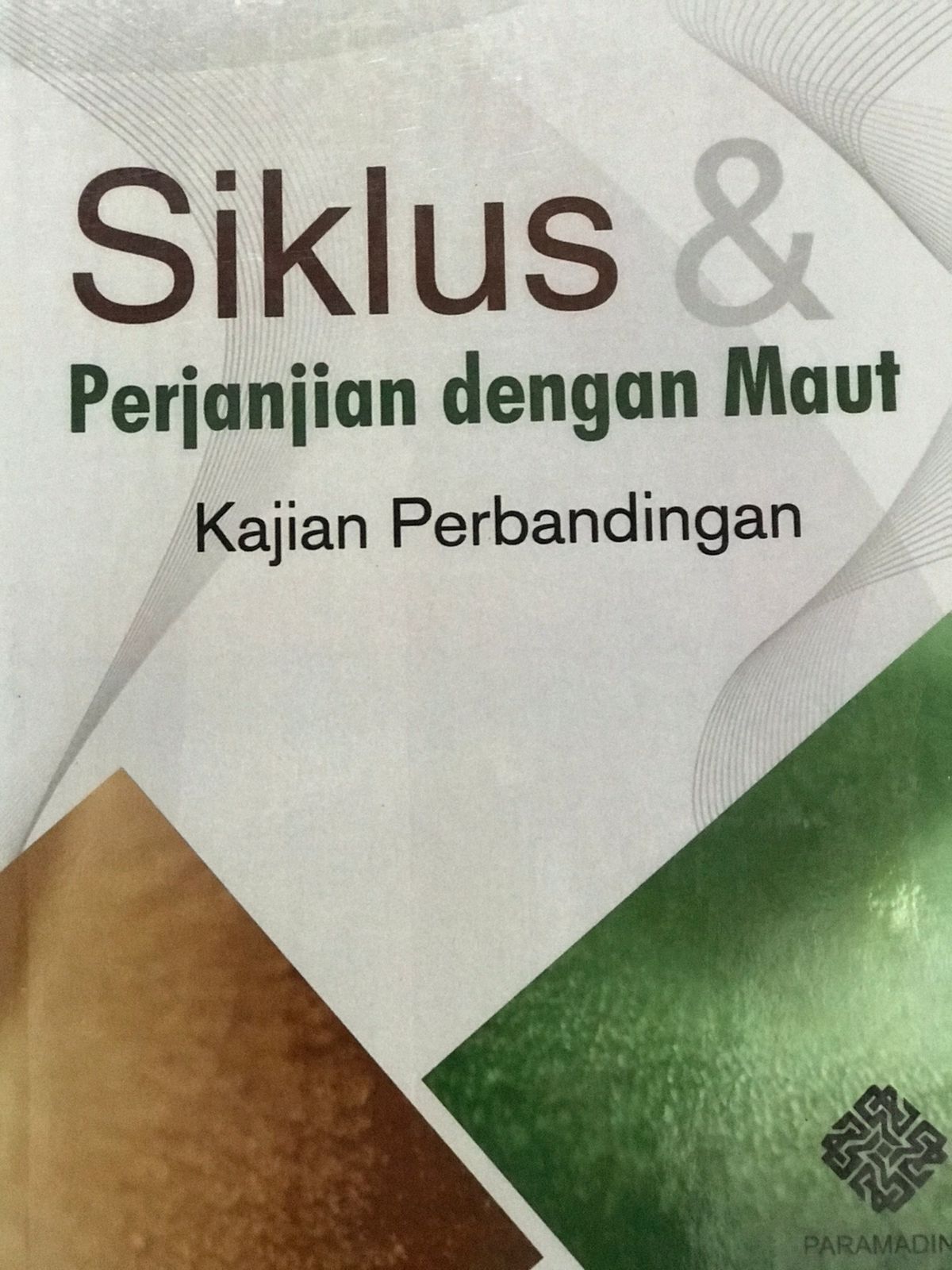 Siklus & perjanjian dengan maut : Kajian Perbandingan