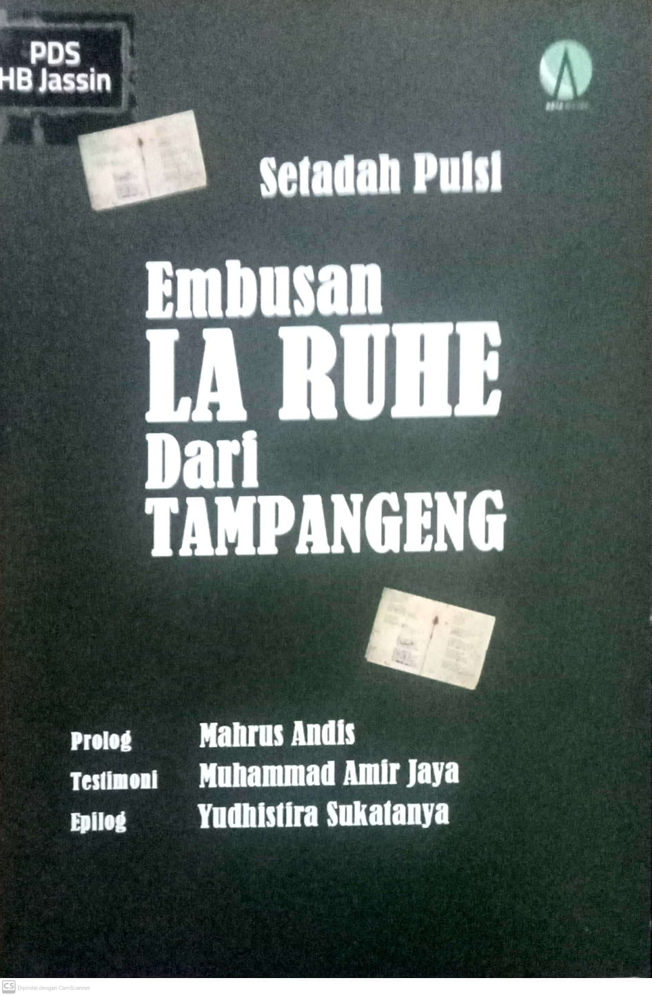 Embusan La Ruhe Dari Tampangeng : Setadah Puisi