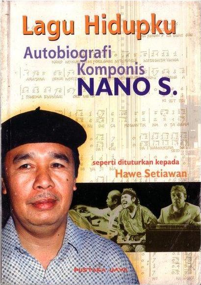 Lagu hidupku : autobiografi komponis Nano S.