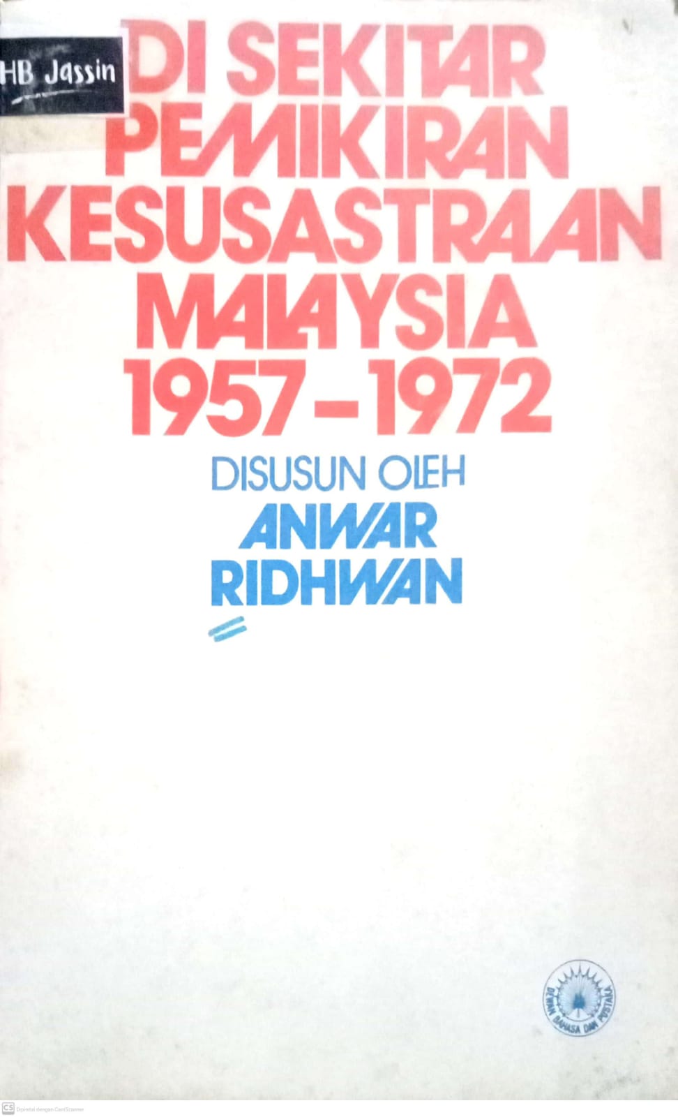 Di sekitar Pemikiran Kesusastraan Malaysia 1957-1972