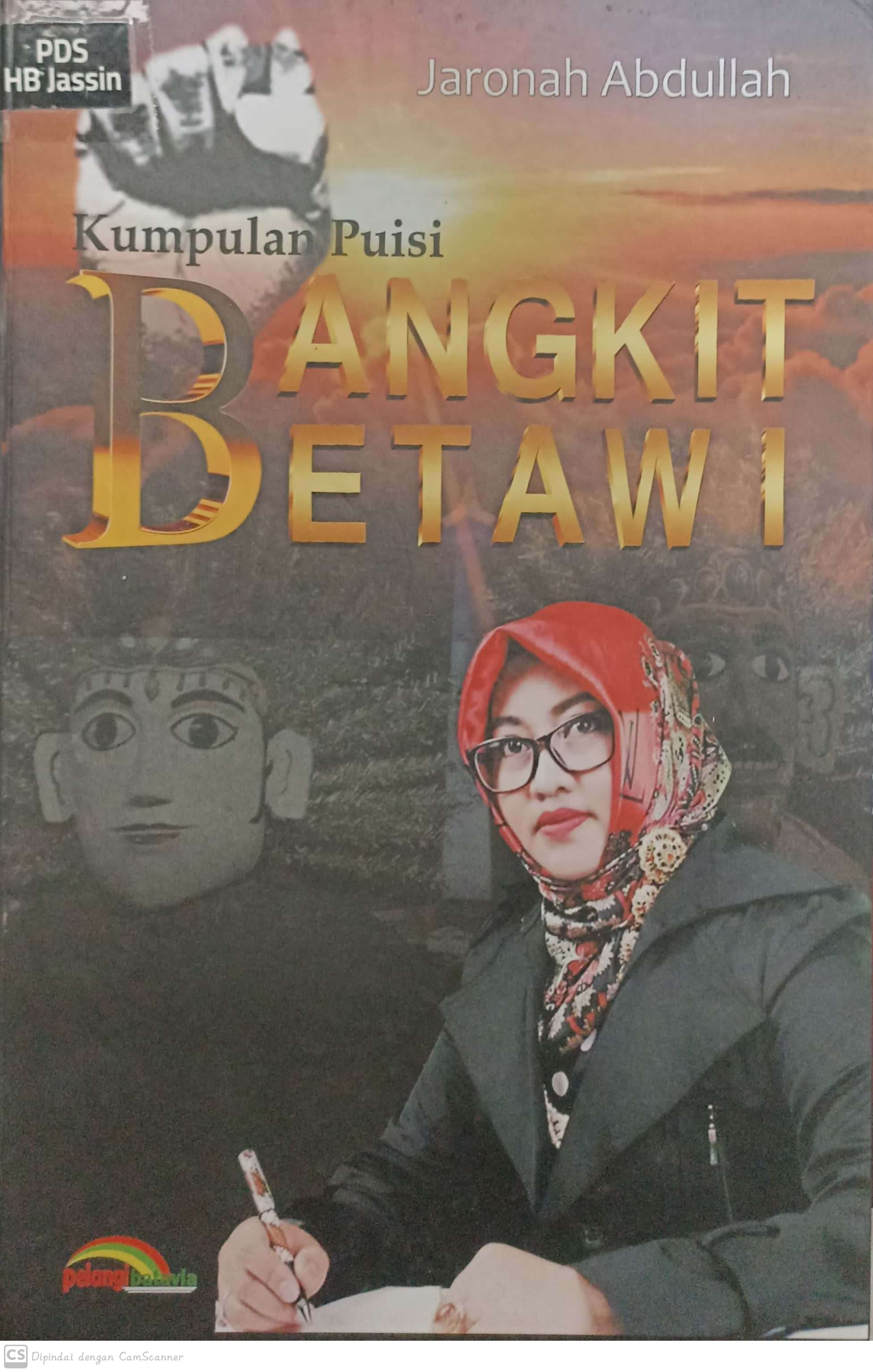 Bangkit betawi :  kumpulan puisi / Jaronah Abdullah