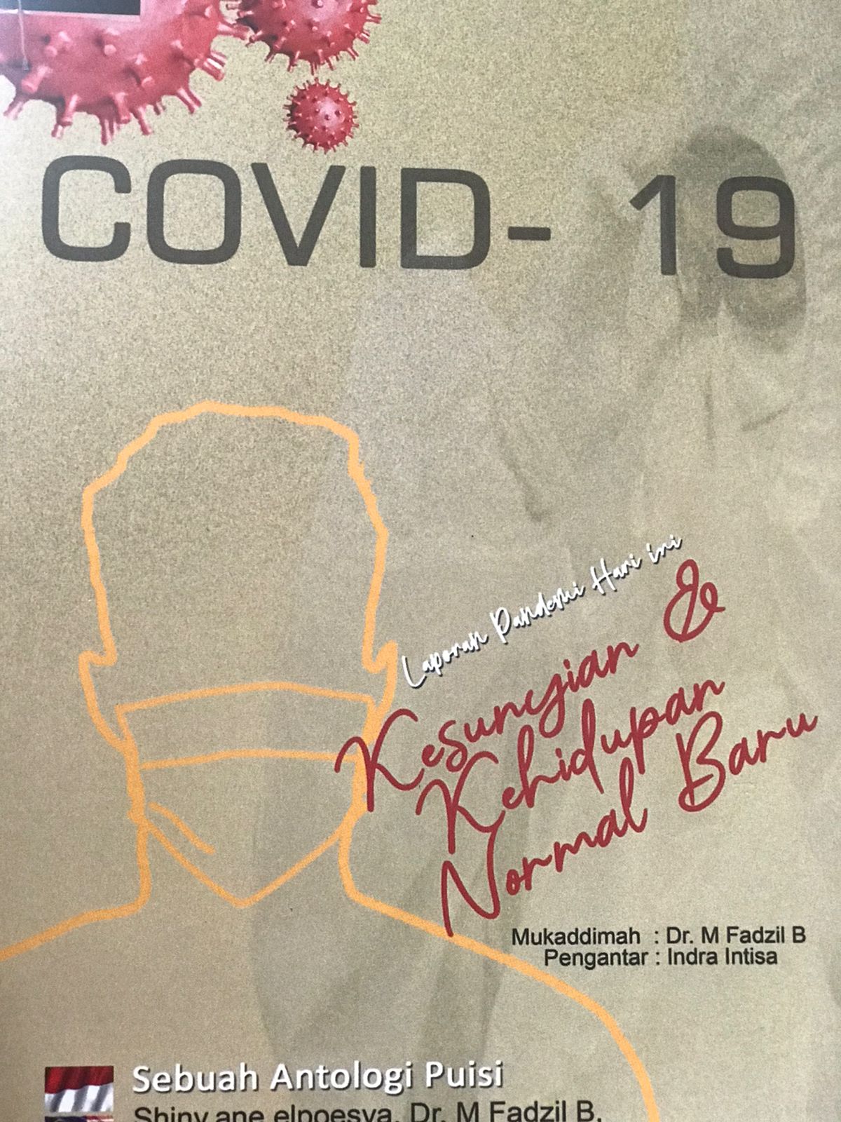 Covid-19 / Shiny.ane elpoesya, Dr. M Fadzil B, Abd. Samad, Annur Aliyyu, Bangkit I.D., Sarmina