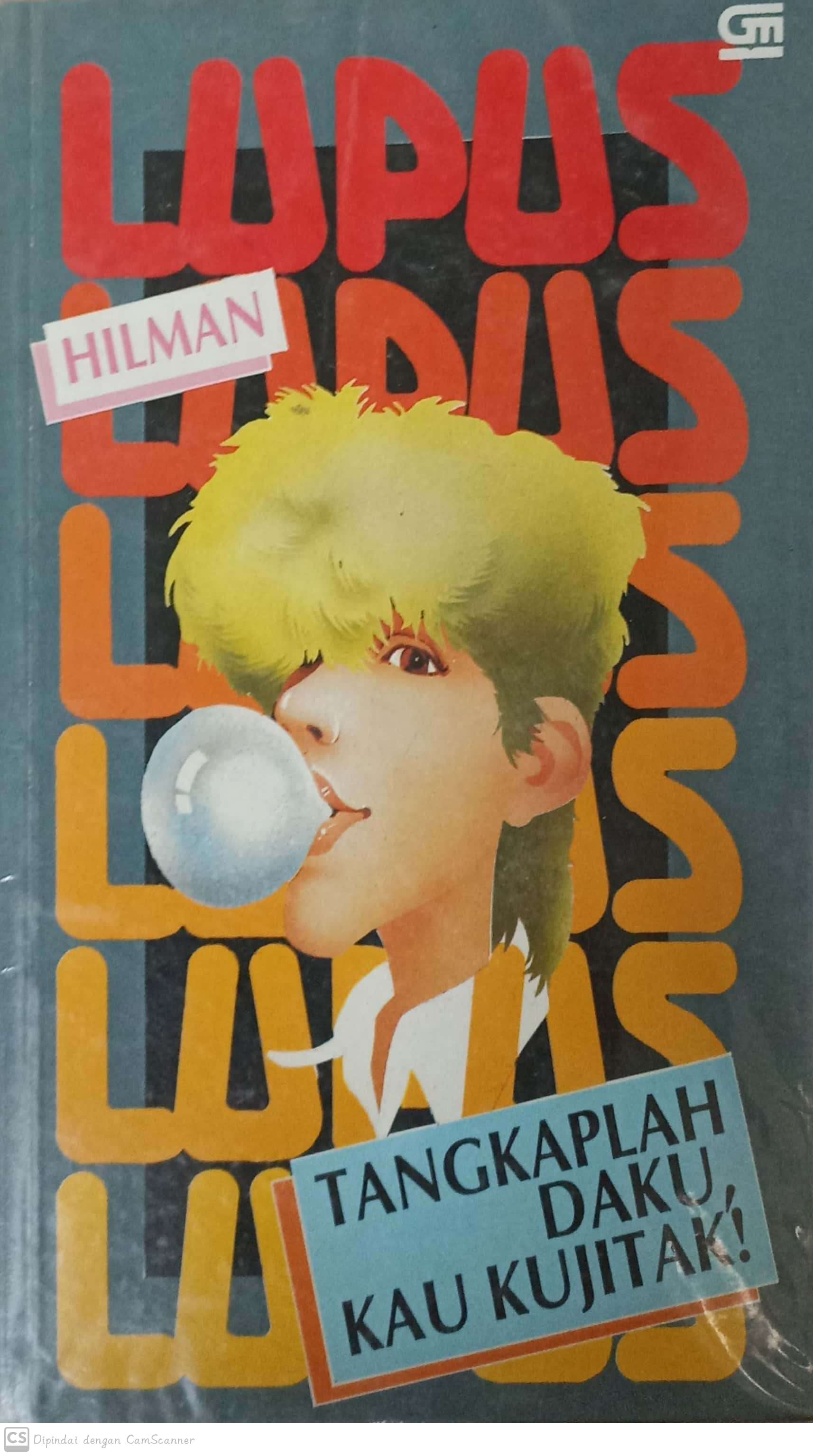 Lupus tangkaplah daku, kau kujitak