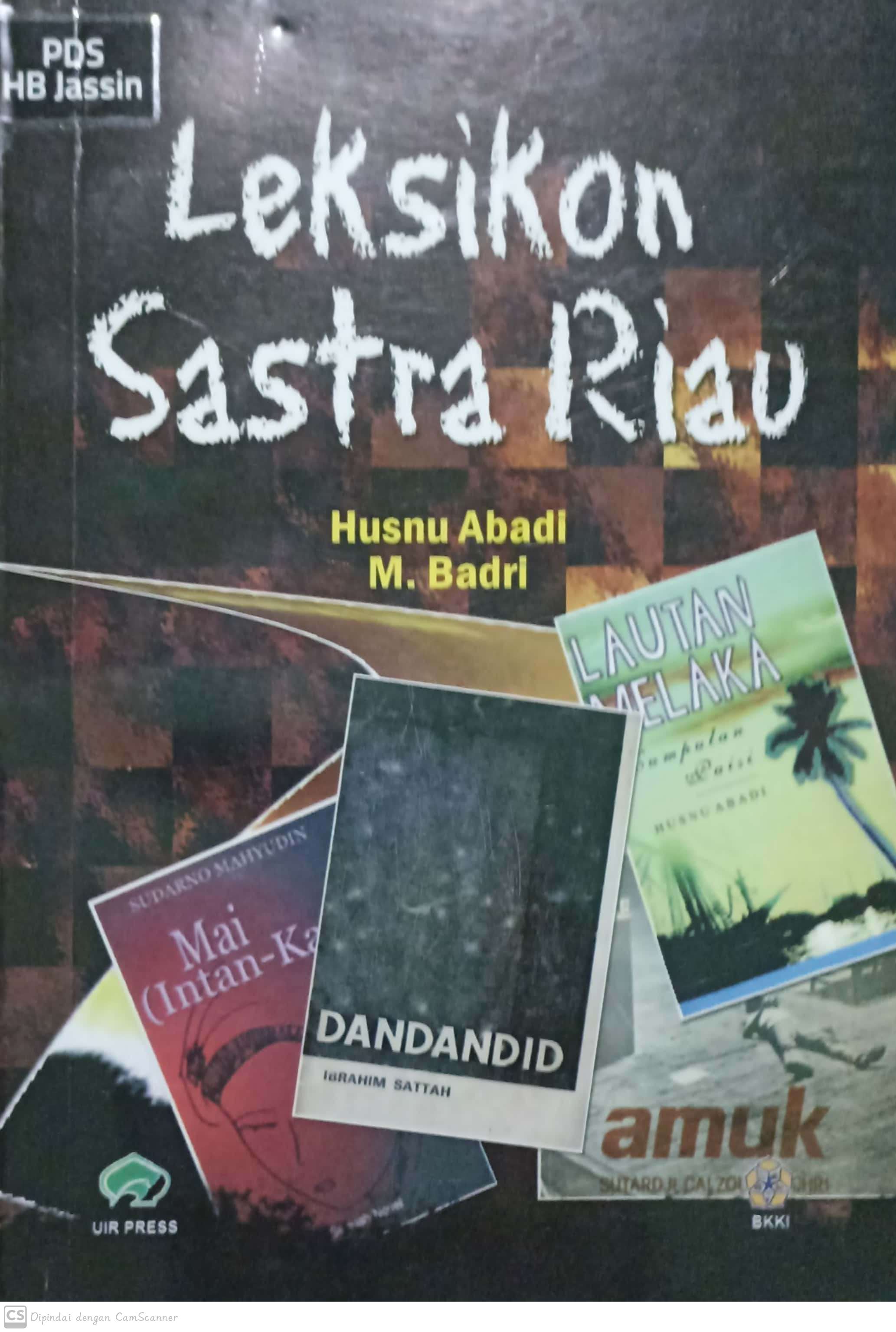 Leksikon sastra riau / penyunting, Husnu Abadi, M. Badri