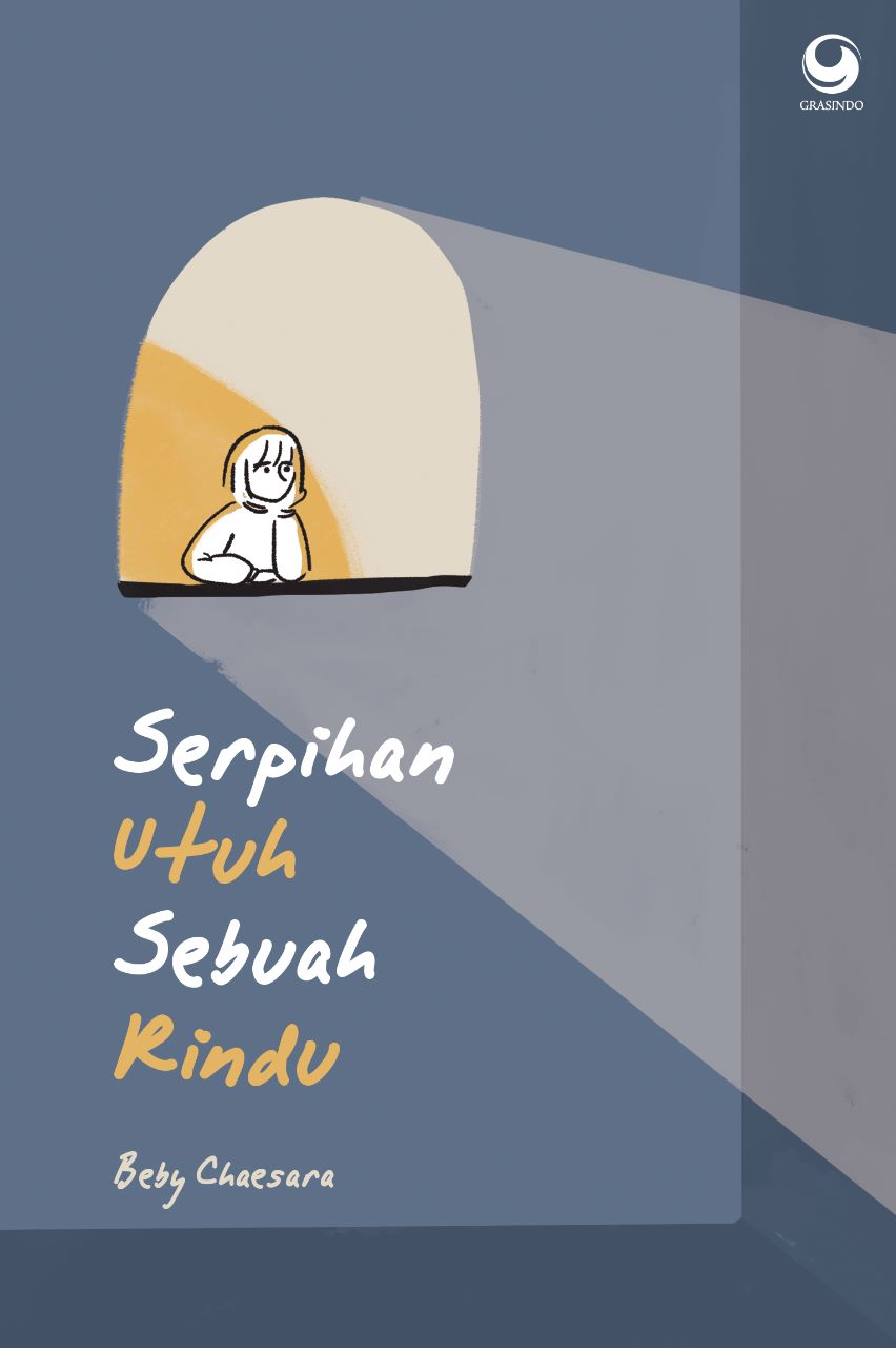 Serpihan utuh sebuah rindu