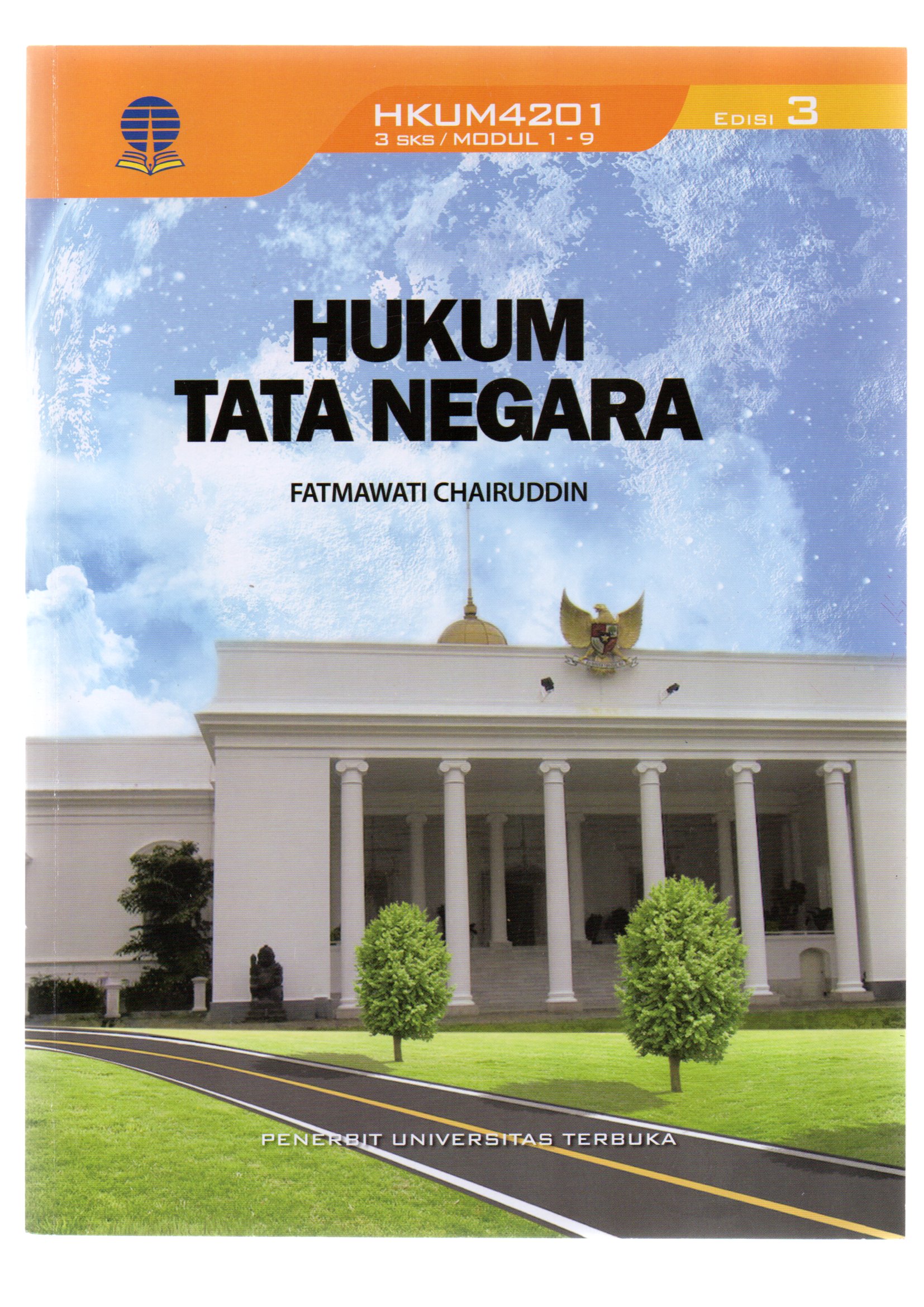 Hukum tata negara / Fatmawati Chairuddin