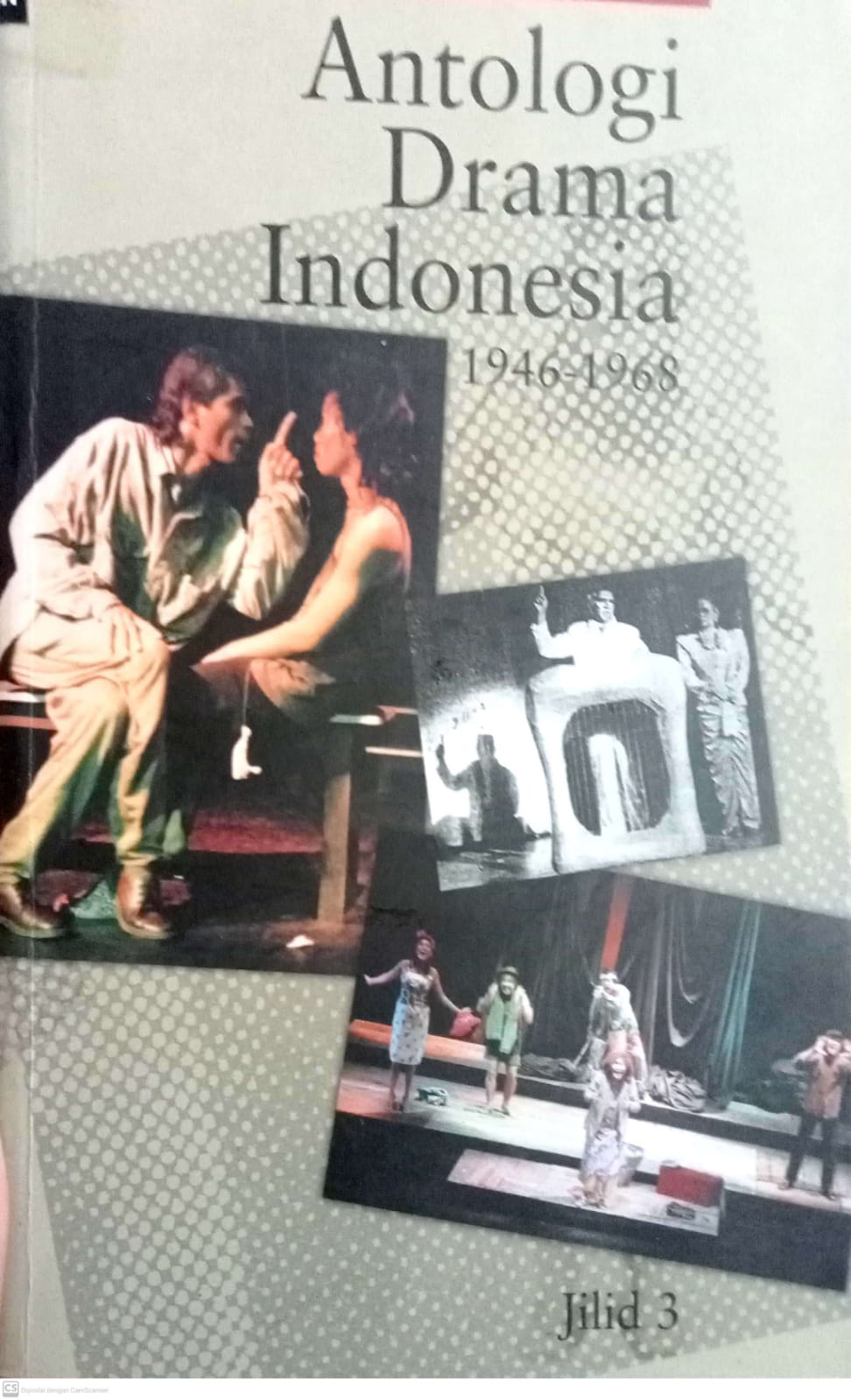 Antologi Drama Indoensia jilid 3 : 1946-1968