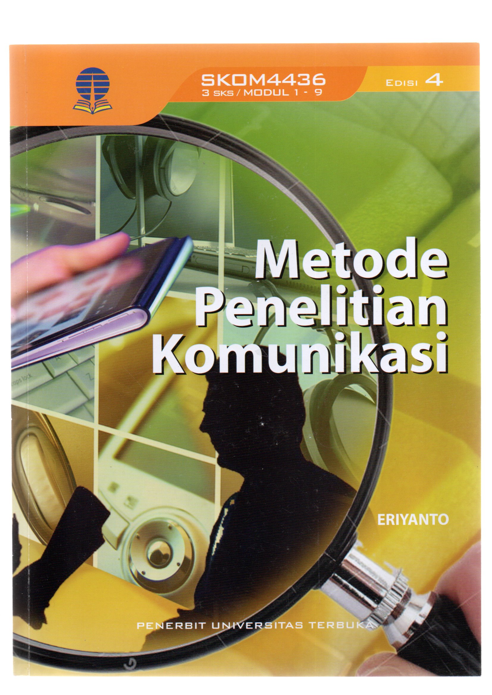 Metode penelitian komunikasi / Eriyanto