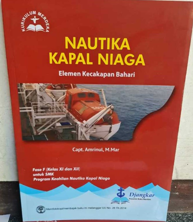 Nautika kapal niaga : elemen kecakapan bahari fase f (kelas xi dan xii) untuk SMK program keahlian nautika kapal niaga