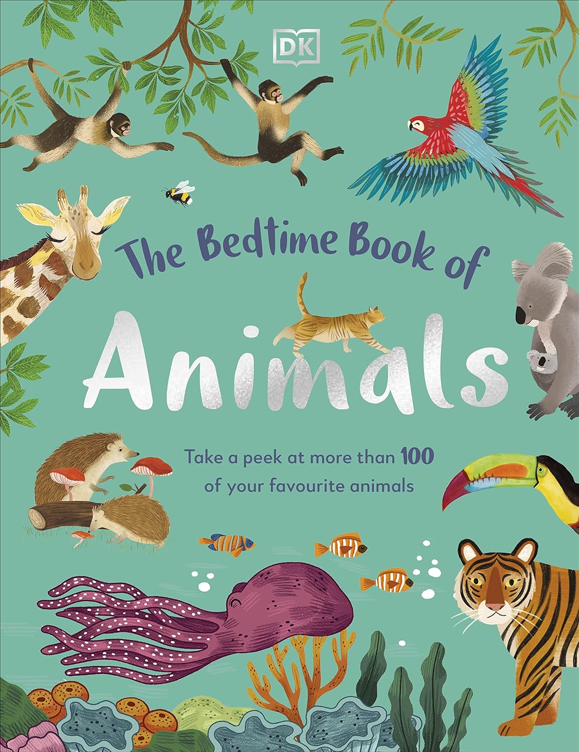 The bedtime book of animals : take a peek at more than 100 of your favourite animals