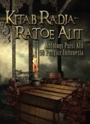 Kitab radja - ratoe alit : antologi puisi 50 penyair Indonesia