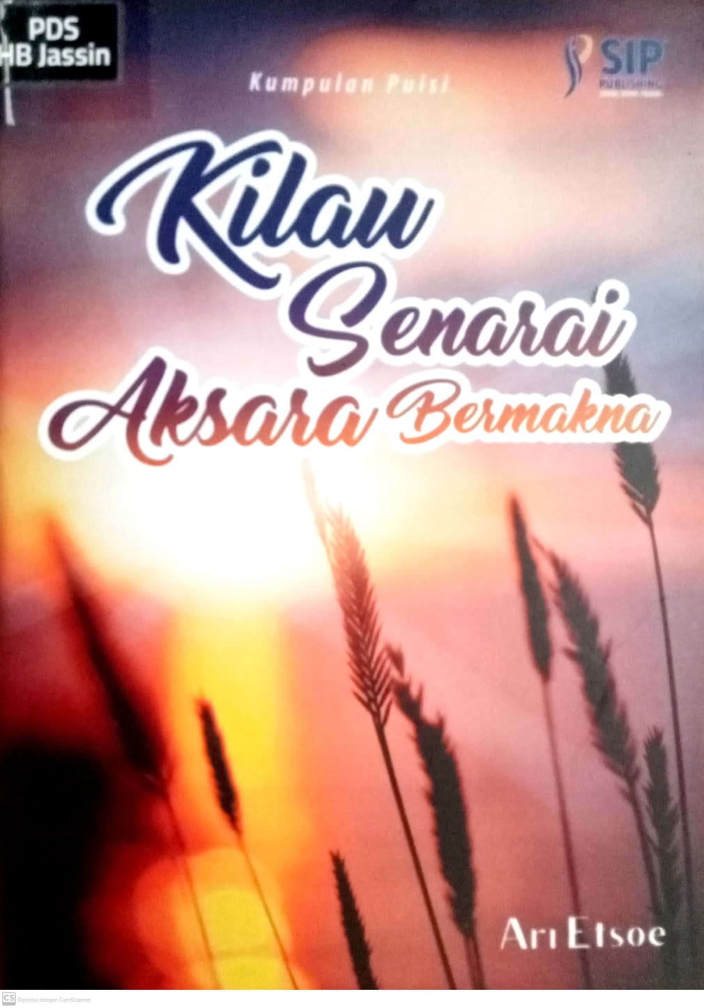 Kumpulan Puisi: Kilau Senarai Aksara Bermakna