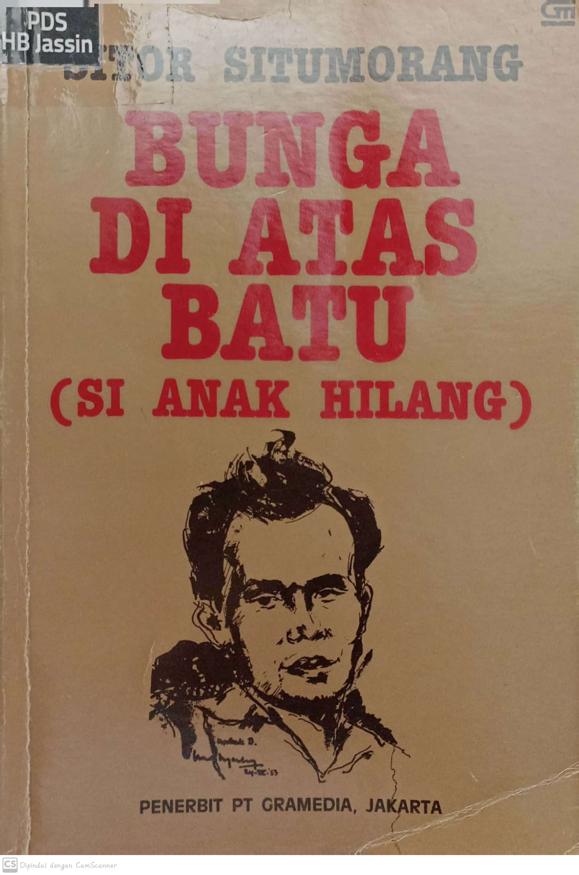 Bunga di atas batu (si anak hilang) : pilihan sajak 1948-1988