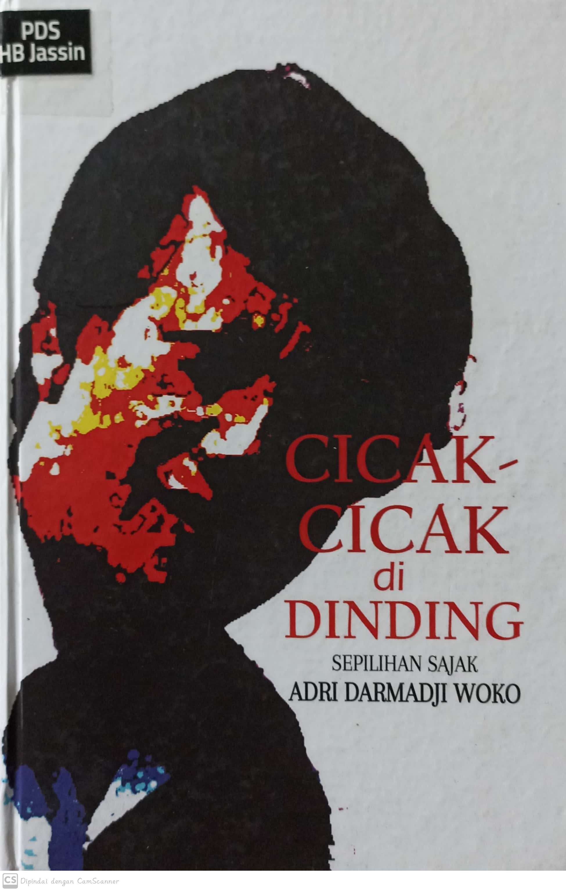 Cicak-cicak di dinding :  sepilihan sajak / Adri Darmadji Woko ; penyunting, Kurniawan Junaedhie
