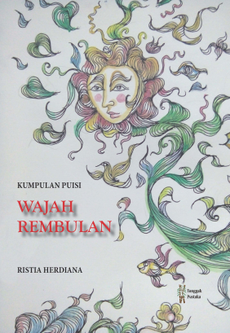 Wajah rembulan : kumpulan puisi