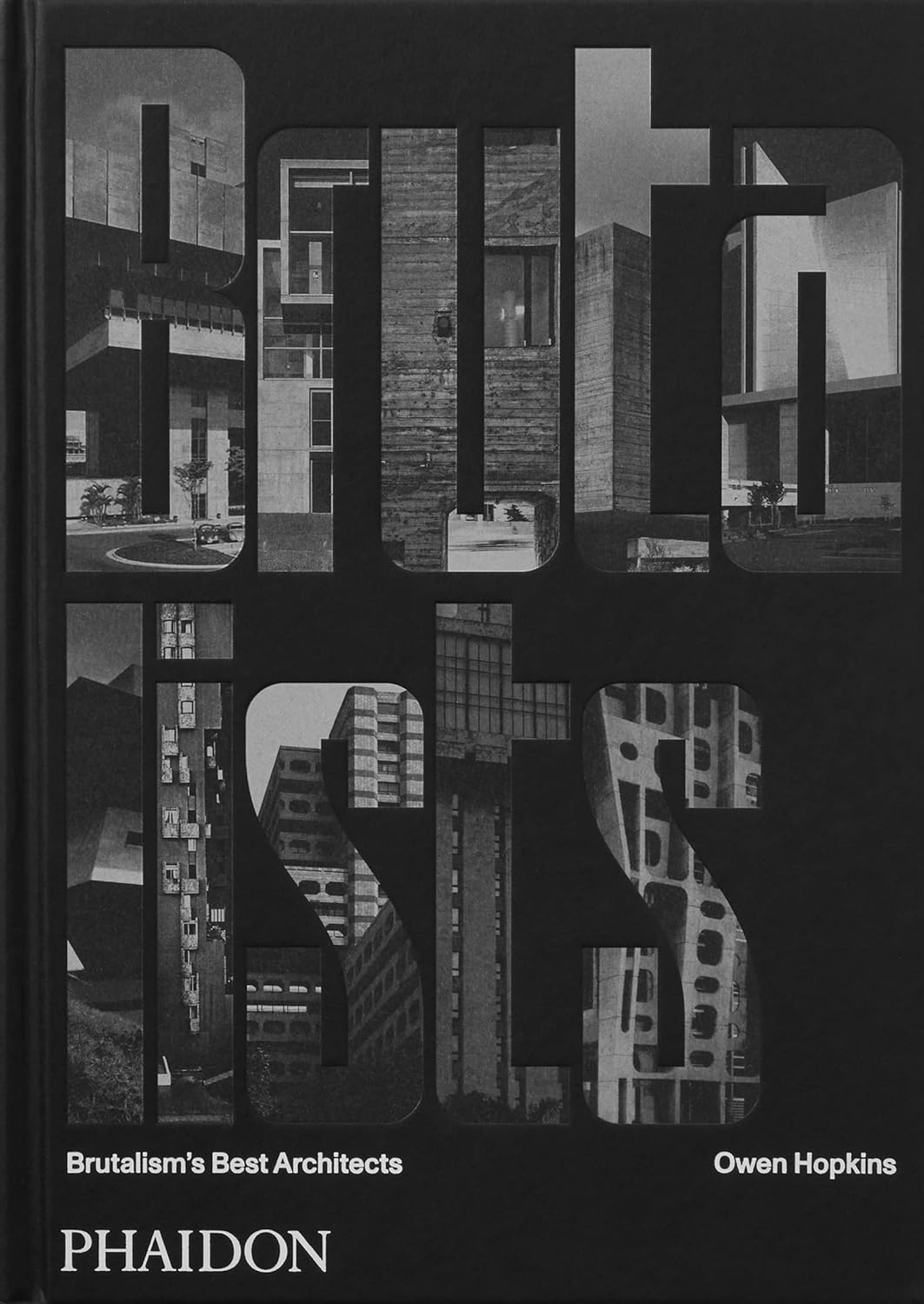 The brutalists : brutalism's best architects