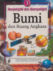 Menjelajahi Dan Mempelajari Bumi Dan Ruang Angkasa
