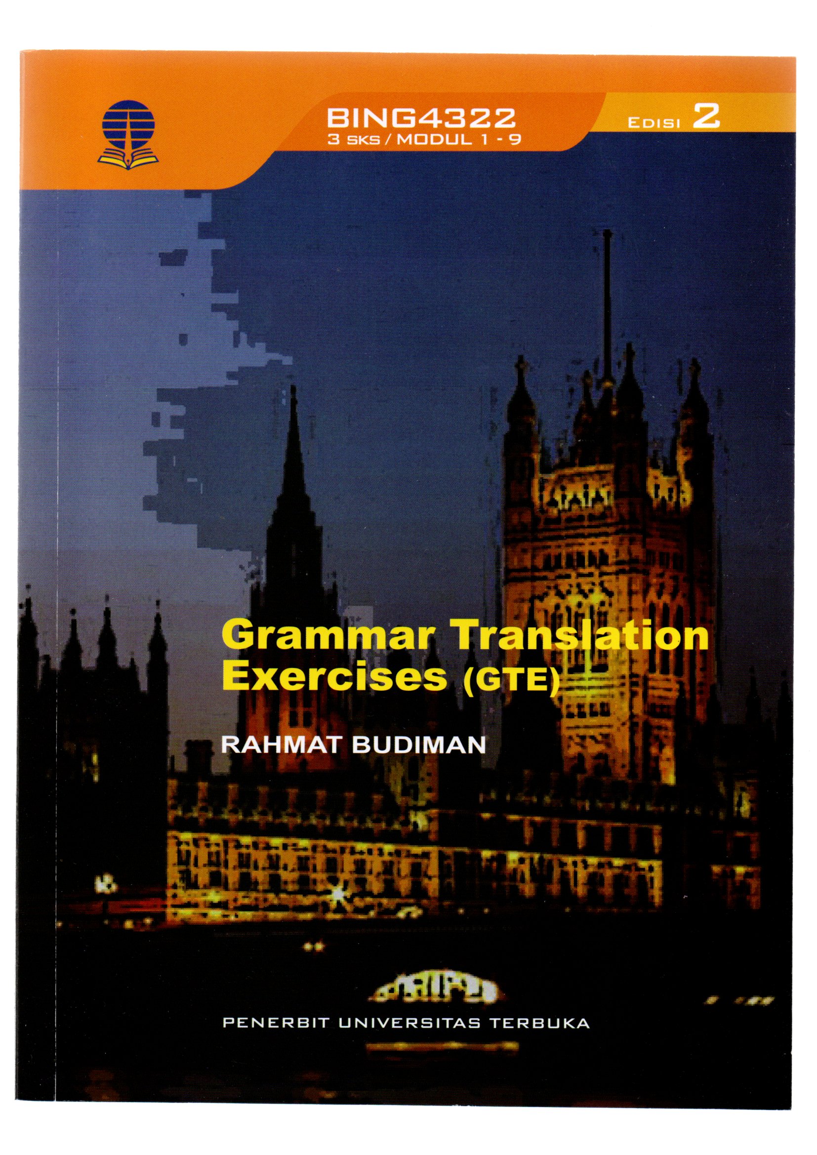 Grammar translation excercises (GTE) / Rahmat Budiman