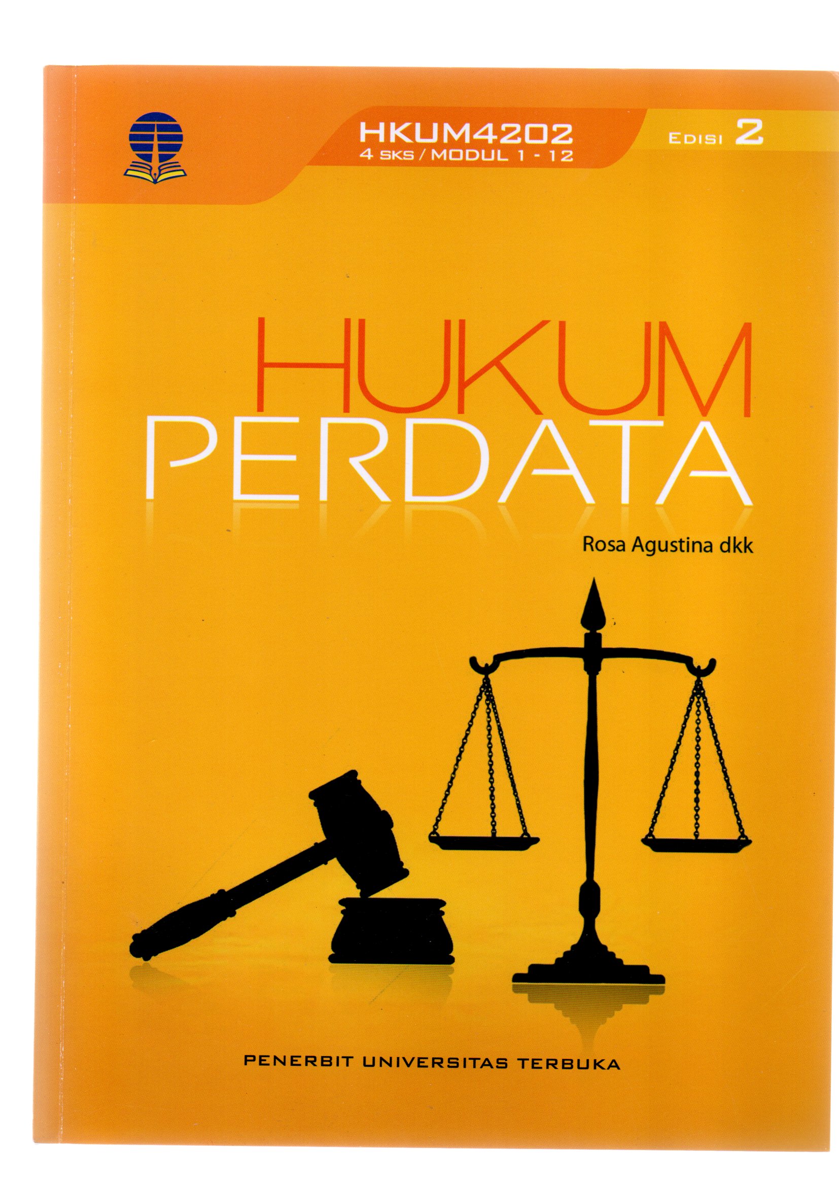Hukum perdata / Rosa Agustina, Surini Mangundihardjo, Akhmad Budi Cahyono, Endah Hartati, Abdul Salam