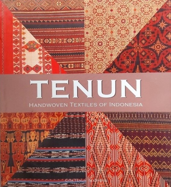 Tenun : handwoven textiles of Indonesia