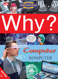 Why? computer - komputer