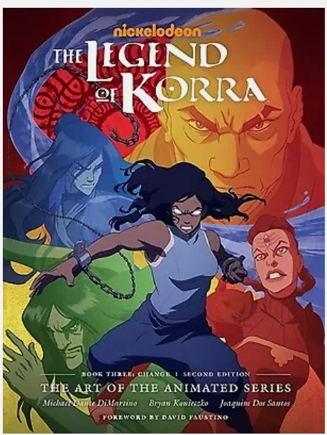 The legend of Korra : the art of the animated series--book three: change