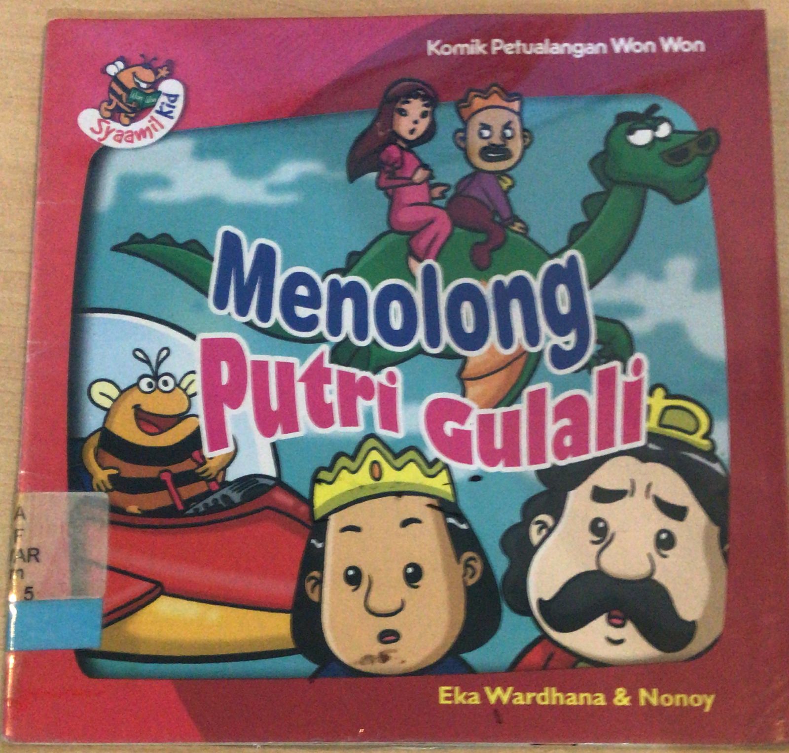 Komik Petualangan Won Won :  Menolong Putri Gulali / Eka Wardhana