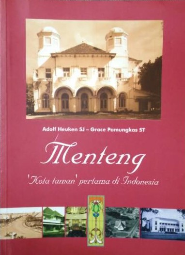 Menteng : kota taman pertama di Indonesia